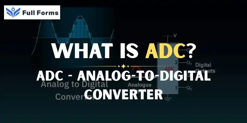 Analog to Digital Converter