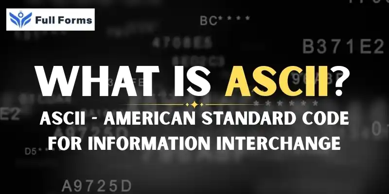 American Standard Code for Information Interchange
