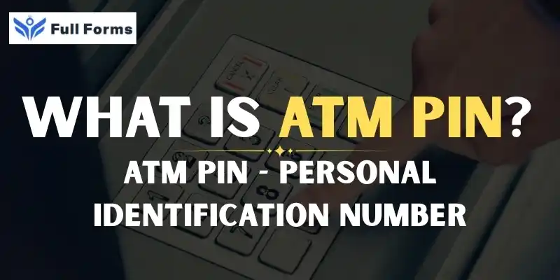 ATM Personal Identification Number