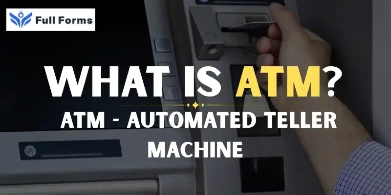 Automated Teller Machine