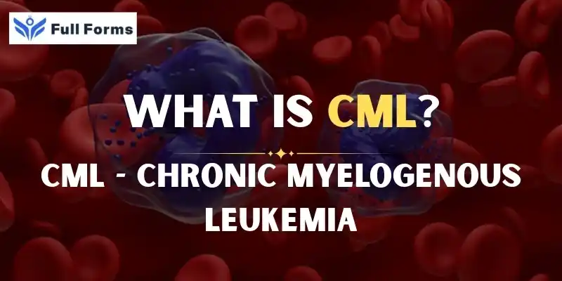 Chronic Myelogenous Leukemia
