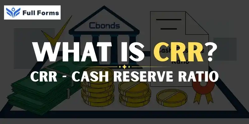 Cash Reserve Ratio