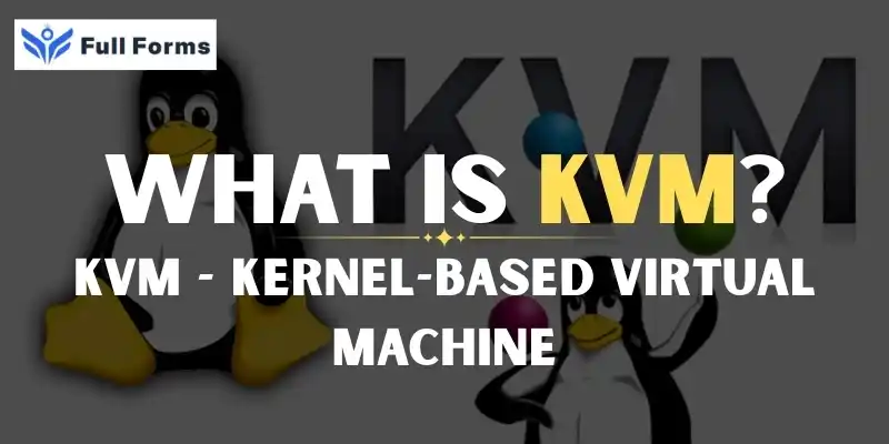 Kernel-based Virtual Machine