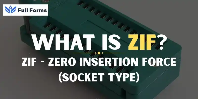 Zero Insertion Force (Socket Type)